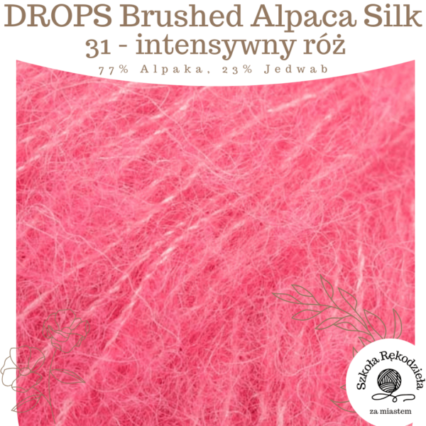 Drops Brushed Alpaca Silk, 31, intensywny róż, Szkoła Rękodzieła za Miastem