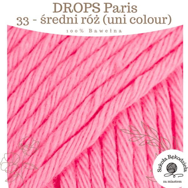 Drops Paris, uni colour 33, średni róż, Szkoła Rękodzieła za Miastem